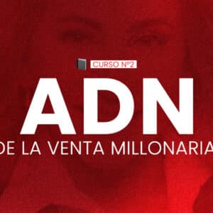Curso - ADN de la venta millonaria